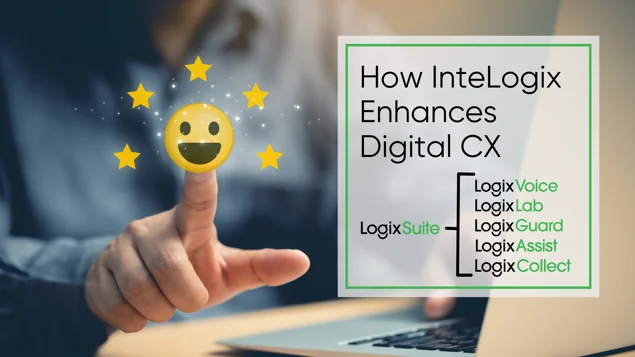 How InteLogix Enhances Digital CX