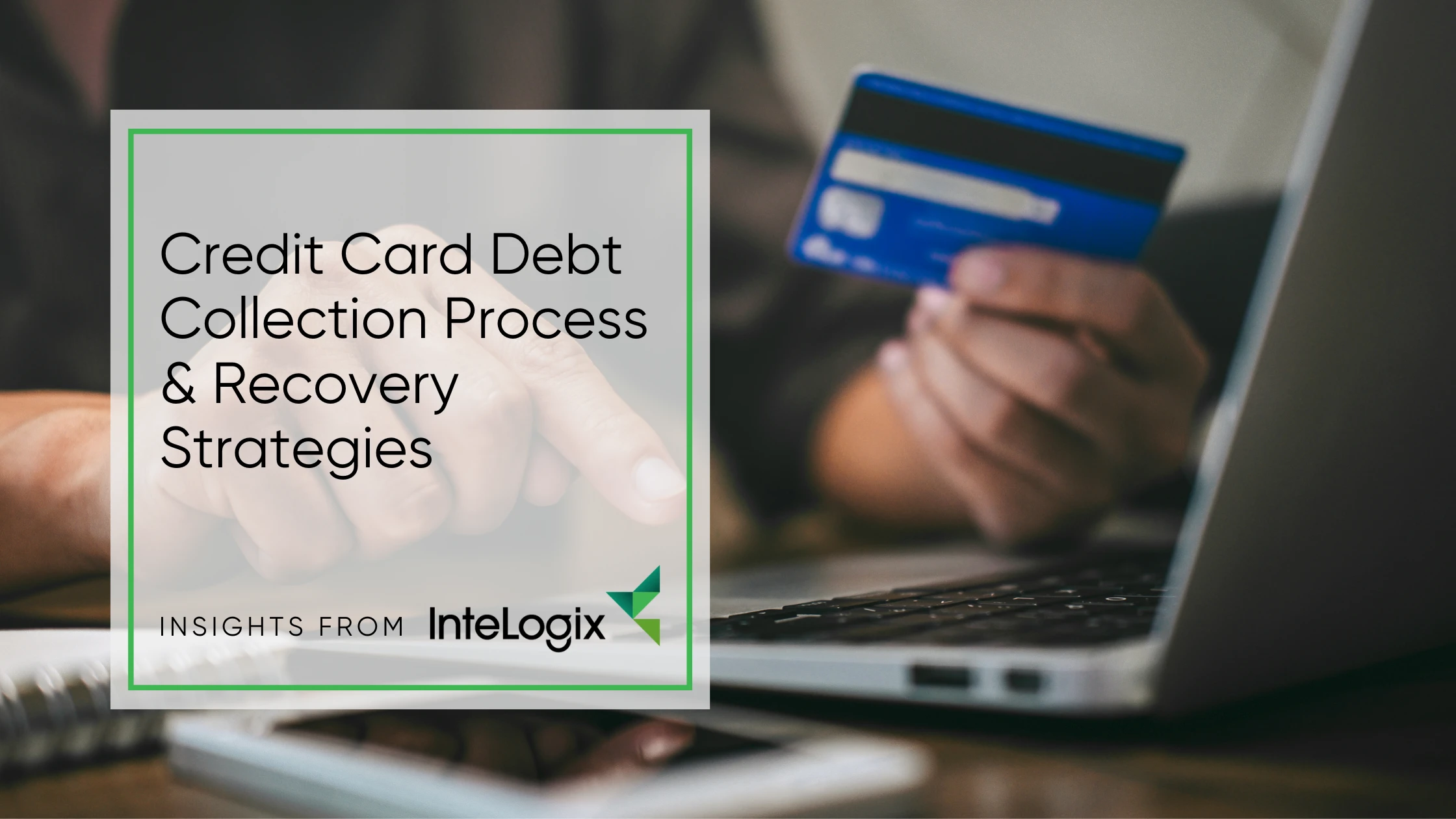 Credit Card Debt Collection Process & Recovery Strategies