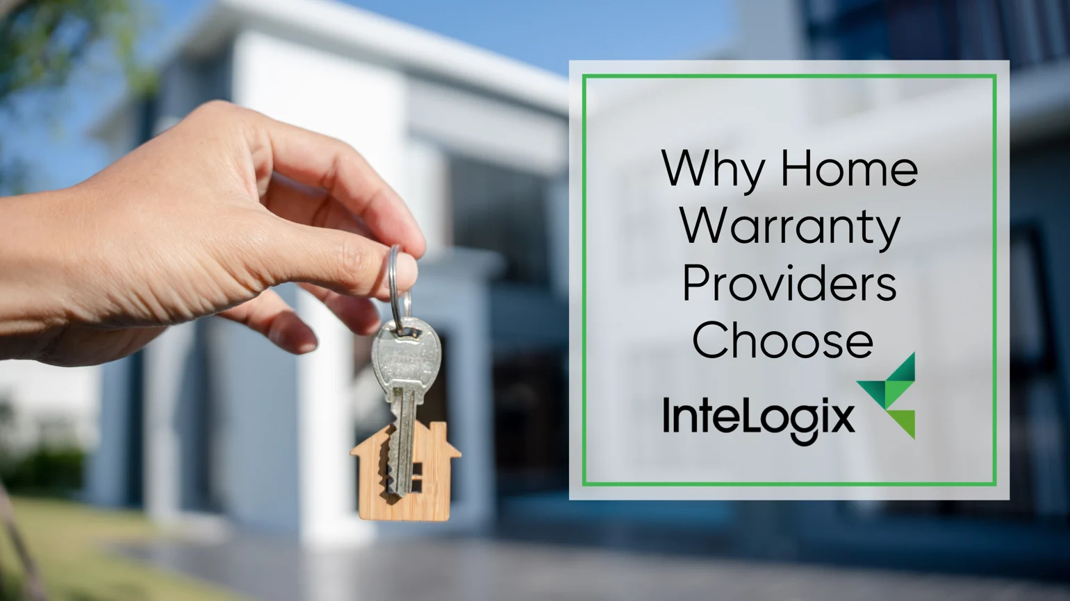 Why Home Warranty Providers Choose InteLogix